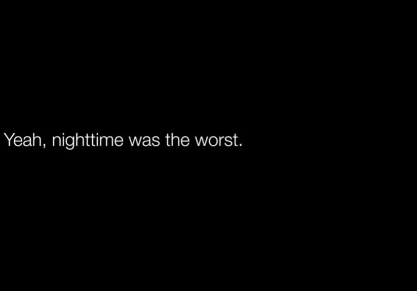nighttime was the worst